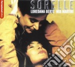 Loredana Berte' / Mia Martini - Sorelle