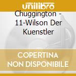Chuggington - 11-Wilson Der Kuenstler cd