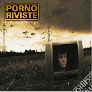 Pornorivisite - Funebri Pompe cd musicale di Pornorivisite