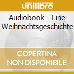 Audiobook - Eine Weihnachtsgeschichte cd