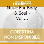 Music For Body & Soul - Vol. 3-Lauftreff-Musik I'M Lauftakt cd musicale di Music For Body & Soul