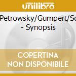 Bauer/Petrowsky/Gumpert/Sommer - Synopsis cd musicale di Bauer/Petrowsky/Gumpert/Sommer