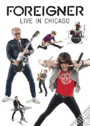 (Music Dvd) Foreigner - Live In Chicago cd musicale