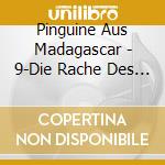 Pinguine Aus Madagascar - 9-Die Rache Des Dr.Seltsa cd