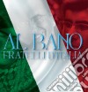 Al Bano Carrisi - Fratelli D'italia cd