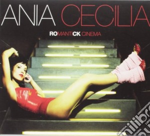 Ania Cecilia - Romantick Cinema cd musicale di Ania Cecilia