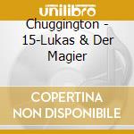 Chuggington - 15-Lukas & Der Magier cd
