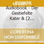 Audiobook - Der Gestiefelte Kater & (2 Cd) cd musicale di Audiobook