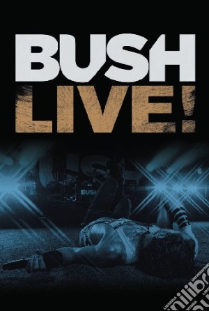 Bush - Live! cd musicale di Bush