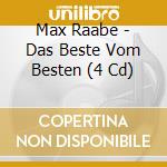 Max Raabe - Das Beste Vom Besten (4 Cd) cd musicale di Max Raabe