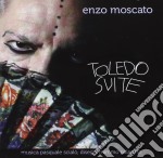 Enzo Moscato - Toledo Suite