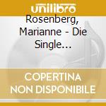 Rosenberg, Marianne - Die Single Collection cd musicale di Rosenberg, Marianne