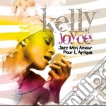 Kelly Joyce - Jazz Mon Amour-pour