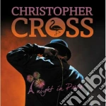 Christopher Cross - A Night In Paris (2 Cd+Dvd) cd
