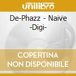 De-Phazz - Naive -Digi- cd musicale di De