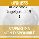 Audiobook - Ringelgasse 19 - 1 cd