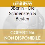 3Berlin - Die Schoensten & Besten cd