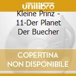 Kleine Prinz - 11-Der Planet Der Buecher cd