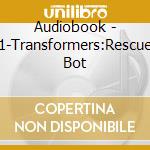 Audiobook - 1-Transformers:Rescue Bot cd