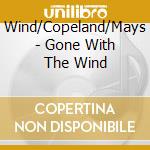 Wind/Copeland/Mays - Gone With The Wind cd