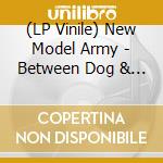 (LP Vinile) New Model Army - Between Dog & Wolf (2 Lp) vinile