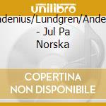 Wadenius/Lundgren/Anderse - Jul Pa Norska cd