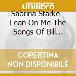 Sabrina Starke - Lean On Me-The Songs Of Bill Withers cd