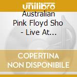 Australian Pink Floyd Sho - Live At The Hammersmith (2 Lp) cd