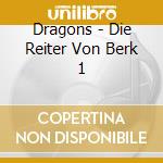 Dragons - Die Reiter Von Berk 1 cd musicale di Dragons