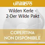 Wilden Kerle - 2-Der Wilde Pakt cd