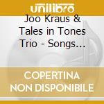 Joo Kraus & Tales in Tones Trio - Songs From Neverland cd musicale di Joo Kraus & Tales in Tones Trio