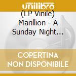 (LP Vinile) Marillion - A Sunday Night Above The Rain (3 Lp) lp vinile di Marillion