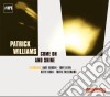 Patrick Williams - Come On And Shine cd