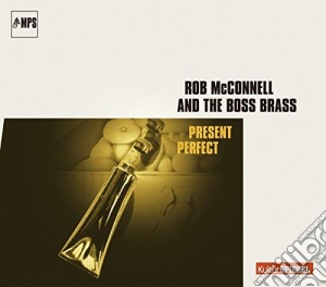 Rob Mcconnell - Present Perfect cd musicale di Rob Mcconnell