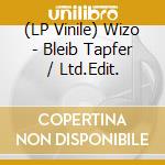 (LP Vinile) Wizo - Bleib Tapfer / Ltd.Edit. lp vinile di Wizo