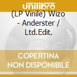 (LP Vinile) Wizo - Anderster / Ltd.Edit. lp vinile di Wizo