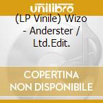 (LP Vinile) Wizo - Anderster / Ltd.Edit. vinile