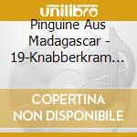 Pinguine Aus Madagascar - 19-Knabberkram Des Grauen cd