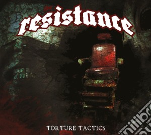 Resistance (The) - Torture Tactics cd musicale di The Resistance