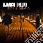 Django Deluxe And Ndr Bigband - Django Deluxe And Ndr Bigband