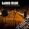 Django Deluxe And Ndr Bigband - Django Deluxe And Ndr Bigband cd