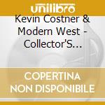 Kevin Costner & Modern West - Collector'S Package (3 Cd) cd musicale di Kevin Costner & Modern West