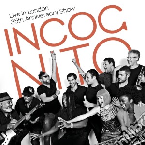 Incognito - Live In London - 35th Anniversary Show (2 Cd) cd musicale di Incognito