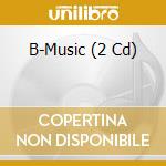B-Music (2 Cd)