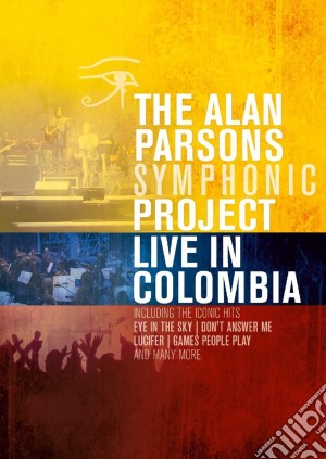 (Music Dvd) Alan Parsons Symphonic Project (The) - Live In Colombia cd musicale