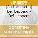 (Audiocassetta) Def Leppard - Def Leppard