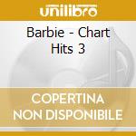 Barbie - Chart Hits 3 cd