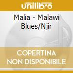 Malia - Malawi Blues/Njir cd