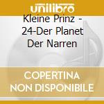 Kleine Prinz - 24-Der Planet Der Narren cd
