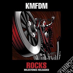 Kmfdm - Rocks-Milestones Reloaded cd musicale di Kmfdm